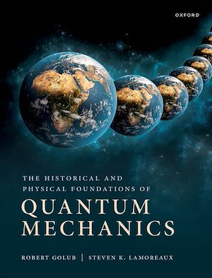 Download the eBook: The Historical and Physical Foundations of Quantum Mechanics
