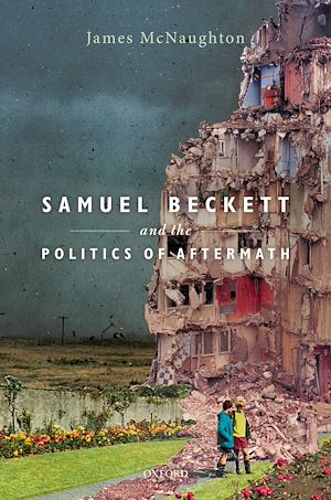Téléchargez le livre :  Samuel Beckett and the Politics of Aftermath