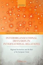 Télécharger le livre :  Interorganizational Diffusion in International Relations