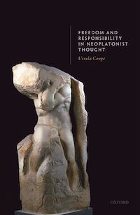 Téléchargez le livre :  Freedom and Responsibility in Neoplatonist Thought