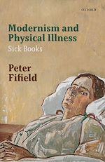Télécharger le livre :  Modernism and Physical Illness