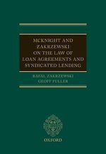 Télécharger le livre :  McKnight and Zakrzewski on The Law of Loan Agreements and Syndicated Lending
