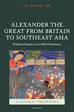 Télécharger le livre :  Alexander the Great from Britain to Southeast Asia