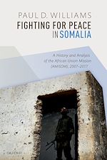 Télécharger le livre :  Fighting for Peace in Somalia