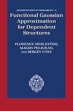Télécharger le livre :  Functional Gaussian Approximation for Dependent Structures
