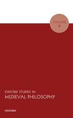 Télécharger le livre :  Oxford Studies in Medieval Philosophy Volume 6