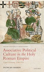 Télécharger le livre :  Associative Political Culture in the Holy Roman Empire