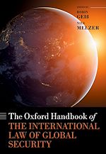 Télécharger le livre :  The Oxford Handbook of the International Law of Global Security