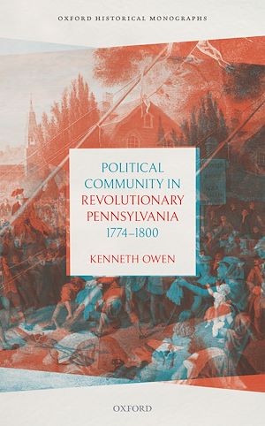 Téléchargez le livre :  Political Community in Revolutionary Pennsylvania, 1774-1800