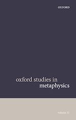 Télécharger le livre :  Oxford Studies in Metaphysics Volume 11
