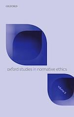 Télécharger le livre :  Oxford Studies in Normative Ethics Volume 8