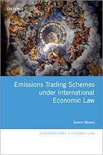 Télécharger le livre :  Emissions Trading Schemes under International Economic Law