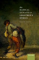 Télécharger le livre :  The Radical Demand in Løgstrup's Ethics