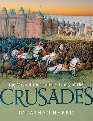Téléchargez le livre :  The Oxford Illustrated History of the Crusades