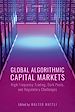 Télécharger le livre :  Global Algorithmic Capital Markets
