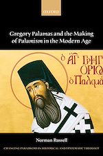 Télécharger le livre :  Gregory Palamas and the Making of Palamism in the Modern Age