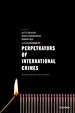 Télécharger le livre :  Perpetrators of International Crimes