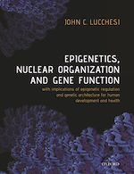 Télécharger le livre :  Epigenetics, Nuclear Organization & Gene Function