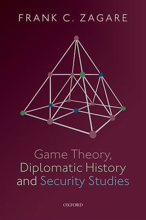 Téléchargez le livre :  Game Theory, Diplomatic History and Security Studies