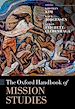 Télécharger le livre :  The Oxford Handbook of Mission Studies