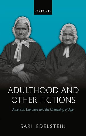 Télécharger le livre :  Adulthood and Other Fictions