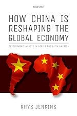 Télécharger le livre :  How China is Reshaping the Global Economy