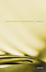 Télécharger le livre :  Oxford Studies in Epistemology Volume 6