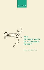 Télécharger le livre :  The Printed Voice of Victorian Poetry