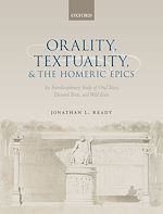 Télécharger le livre :  Orality, Textuality, and the Homeric Epics