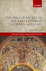 Télécharger le livre :  The Idea of Nicaea in the Early Church Councils, AD 431-451