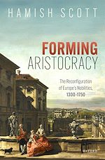 Télécharger le livre :  Forming Aristocracy