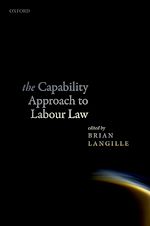 Télécharger le livre :  The Capability Approach to Labour Law