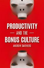 Télécharger le livre :  Productivity and the Bonus Culture