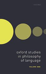 Télécharger le livre :  Oxford Studies in Philosophy of Language Volume 1