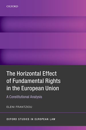 Téléchargez le livre :  The Horizontal Effect of Fundamental Rights in the European Union