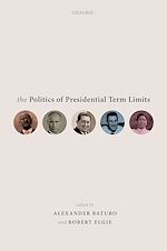 Télécharger le livre :  The Politics of Presidential Term Limits