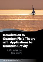 Télécharger le livre :  Introduction to Quantum Field Theory with Applications to Quantum Gravity