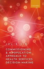 Télécharger le livre :  Commissioning and a Population Approach to Health Services Decision-Making
