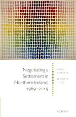 Télécharger le livre :  Negotiating a Settlement in Northern Ireland, 1969-2019