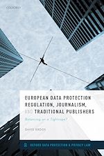 Télécharger le livre :  European Data Protection Regulation, Journalism, and Traditional Publishers