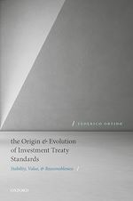 Télécharger le livre :  The Origin and Evolution of Investment Treaty Standards