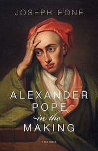 Téléchargez le livre :  Alexander Pope in the Making