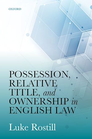 Téléchargez le livre :  Possession, Relative Title, and Ownership in English Law