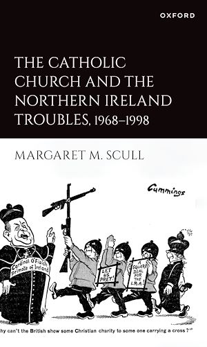 Téléchargez le livre :  The Catholic Church and the Northern Ireland Troubles, 1968-1998