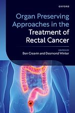 Télécharger le livre :  Organ Preserving Approaches in the Treatment of Rectal Cancer