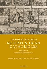 Télécharger le livre :  The Oxford History of British and Irish Catholicism, Volume II