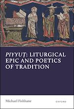 Download this eBook Piyyut: Liturgical Epic and Poetics of Tradition