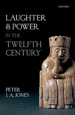 Télécharger le livre :  Laughter and Power in the Twelfth Century
