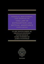 Télécharger le livre :  Nicholls, Montgomery, and Knowles on The Law of Extradition and Mutual Assistance