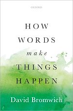 Télécharger le livre :  How Words Make Things Happen